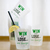 Win or Lose Party Cups