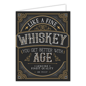 Like a Fine Whiskey You Get Better With Age Card