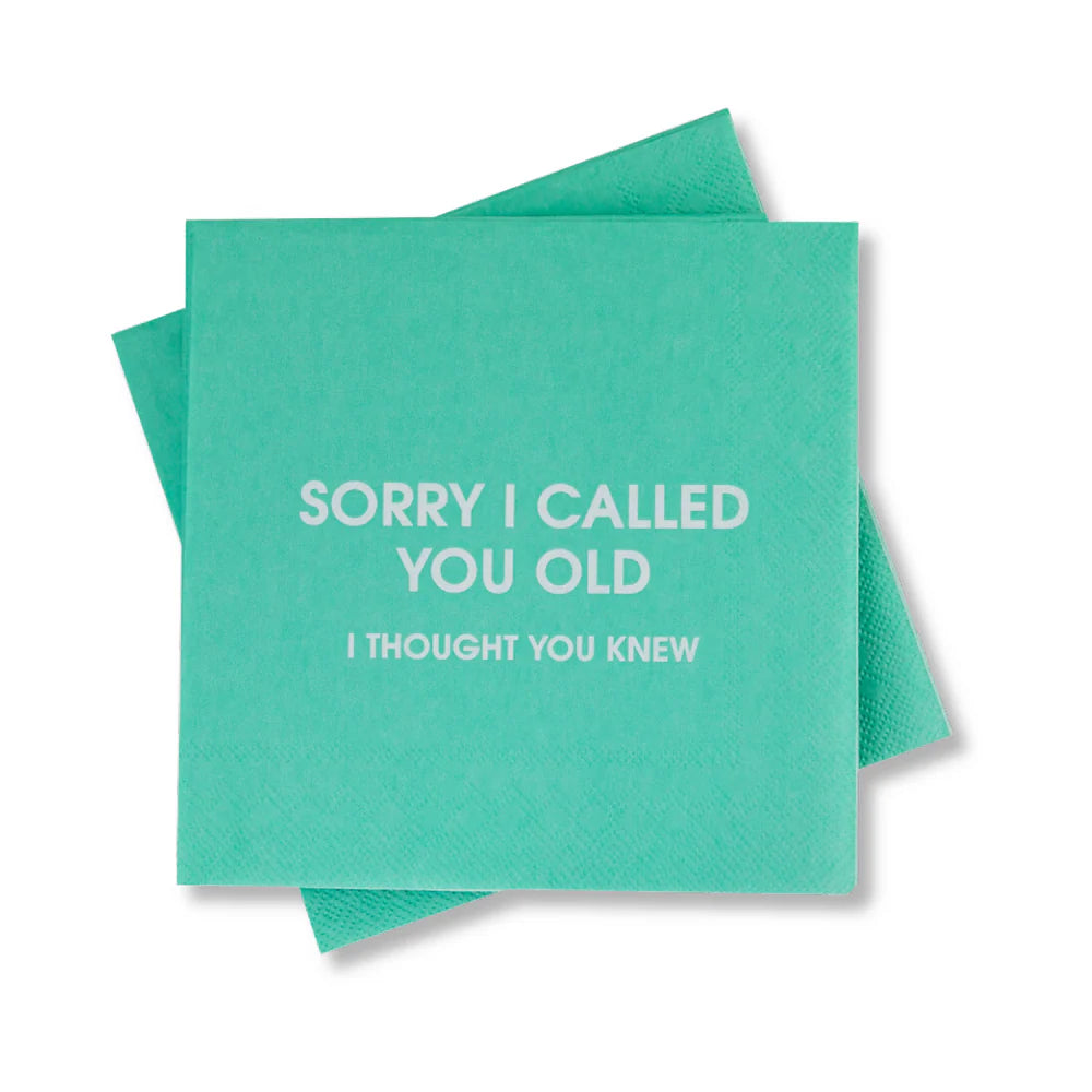 Sorry I Called You Old Napkins