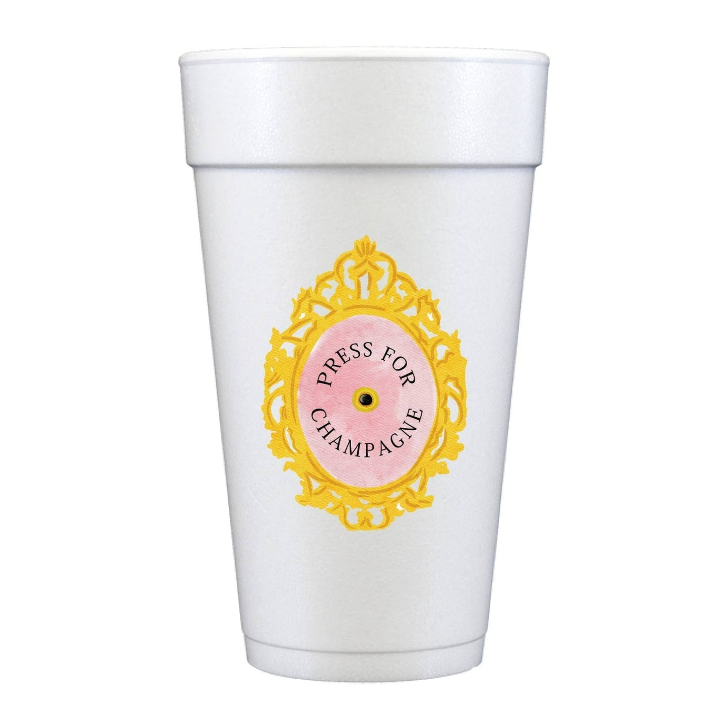 Press For Champagne Foam Cups