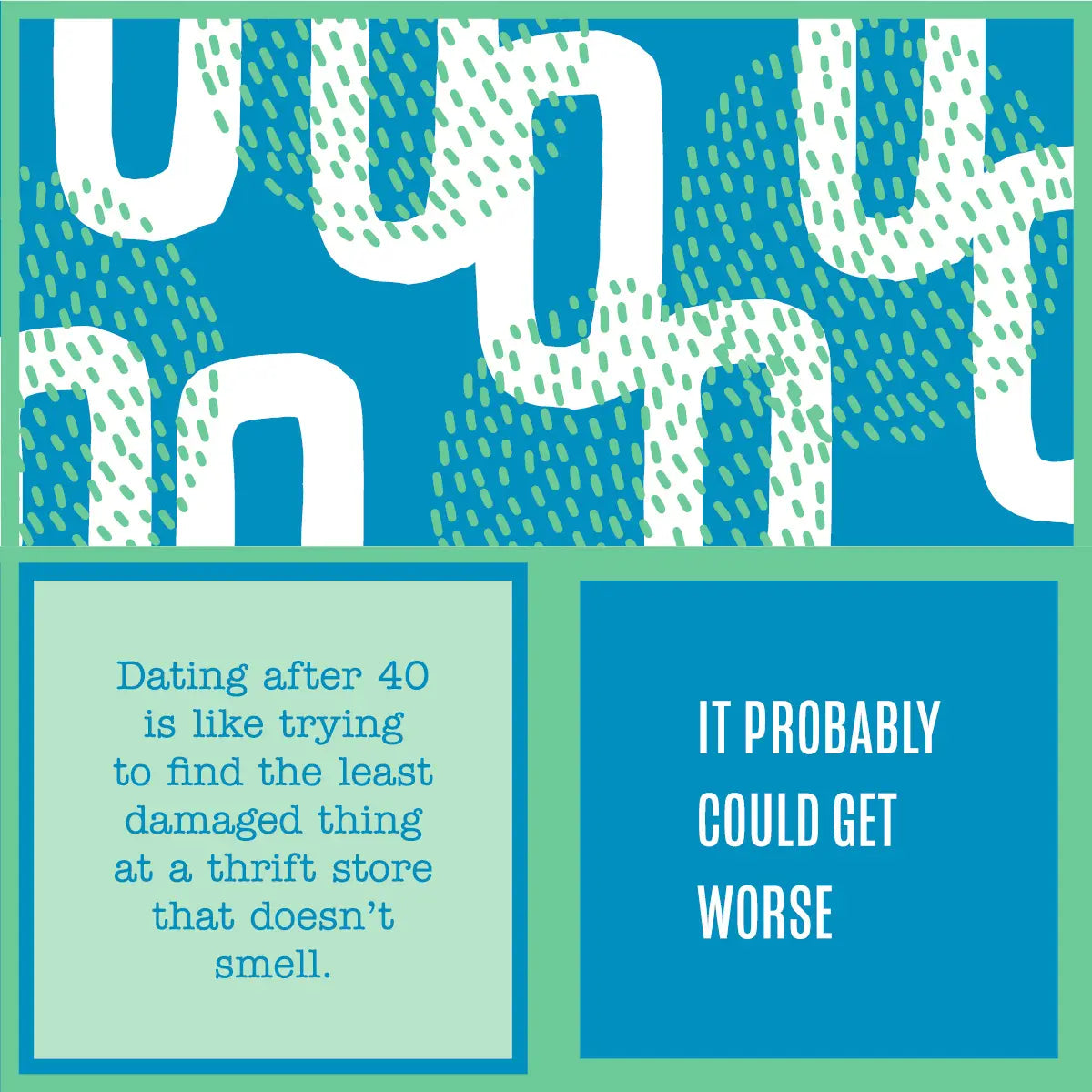 Dating After 40/Worse Napkins