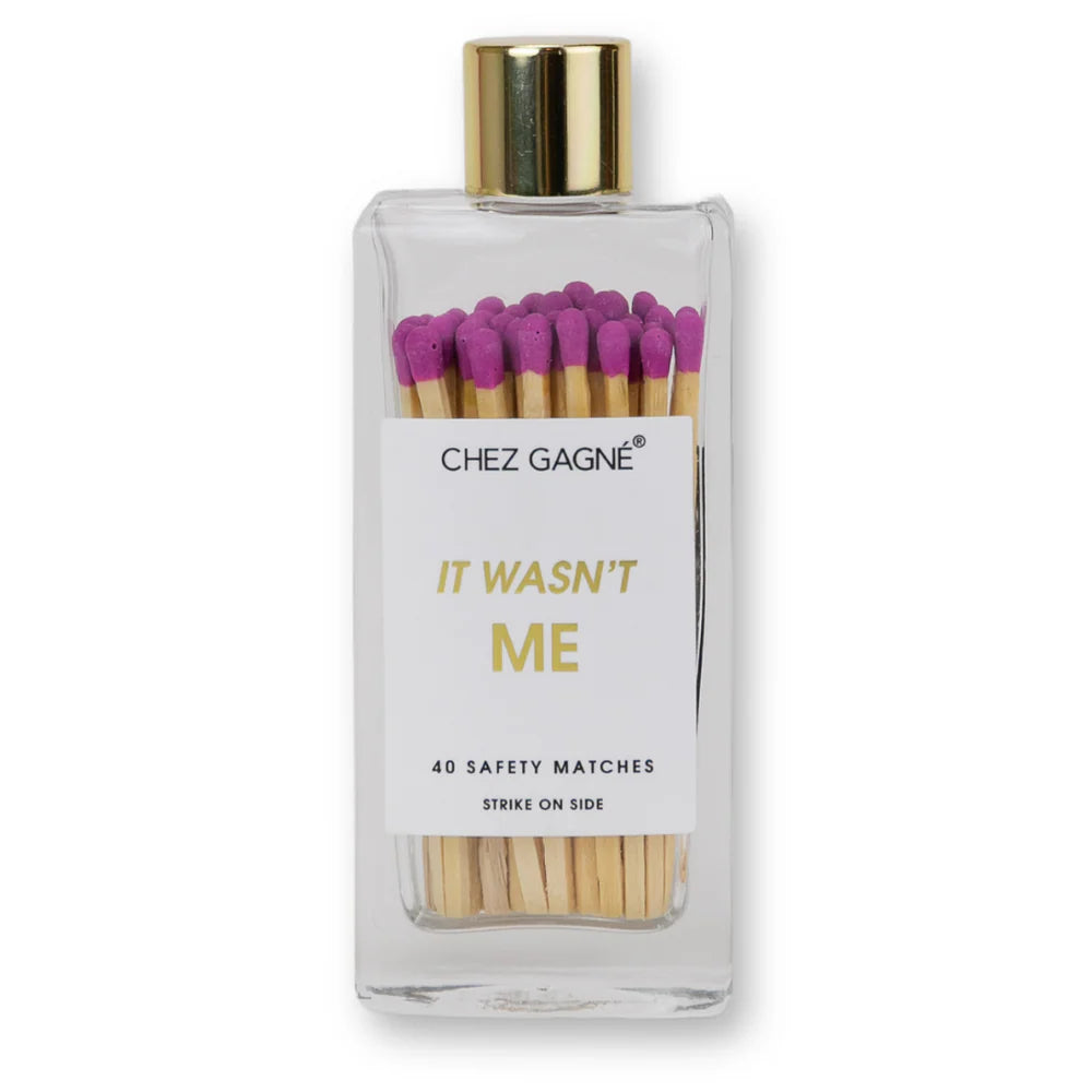 It Wasn't Me Matches