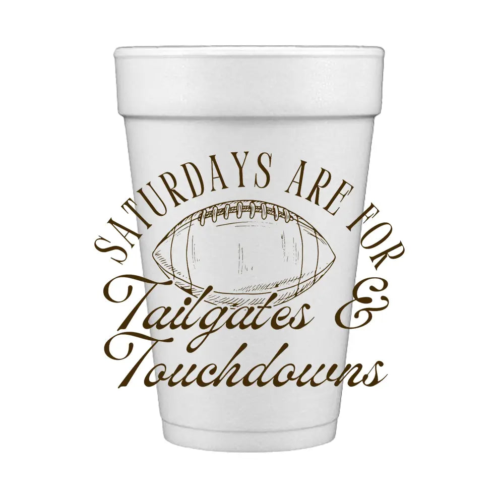 Tailgates and Touchdowns Foam Cups