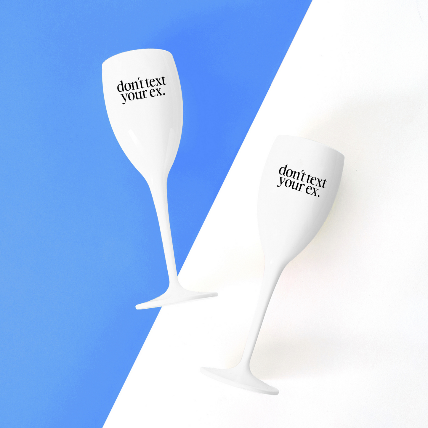 Don't Text Your Ex Champagne Flute