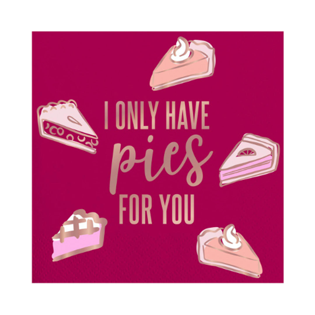 Only Have Pies For You Napkins
