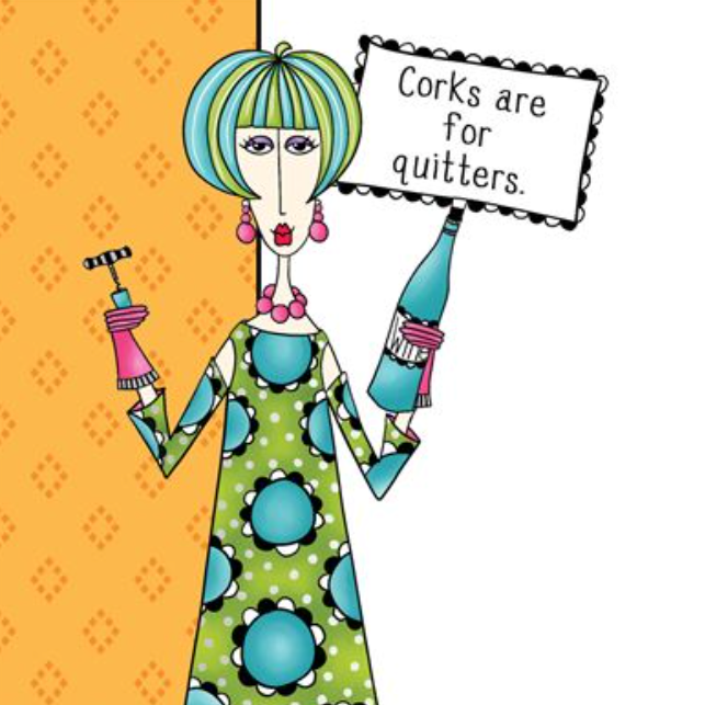 Dolly BD - Corks For Quitters Everyday Funny Card