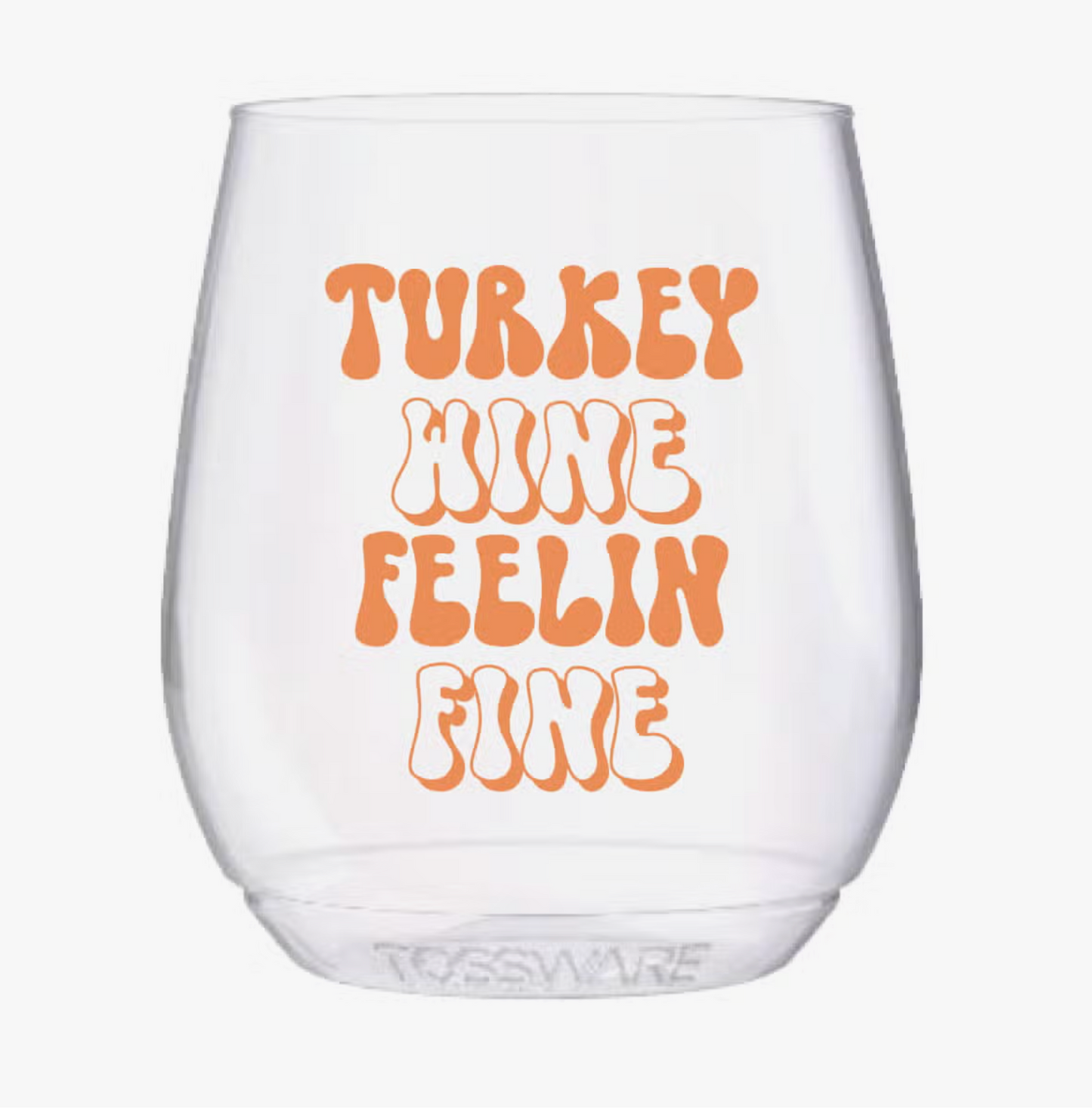 Load image into Gallery viewer, Thanksgiving Turkey Wine Feelin Fine 14oz Stemless Tossware
