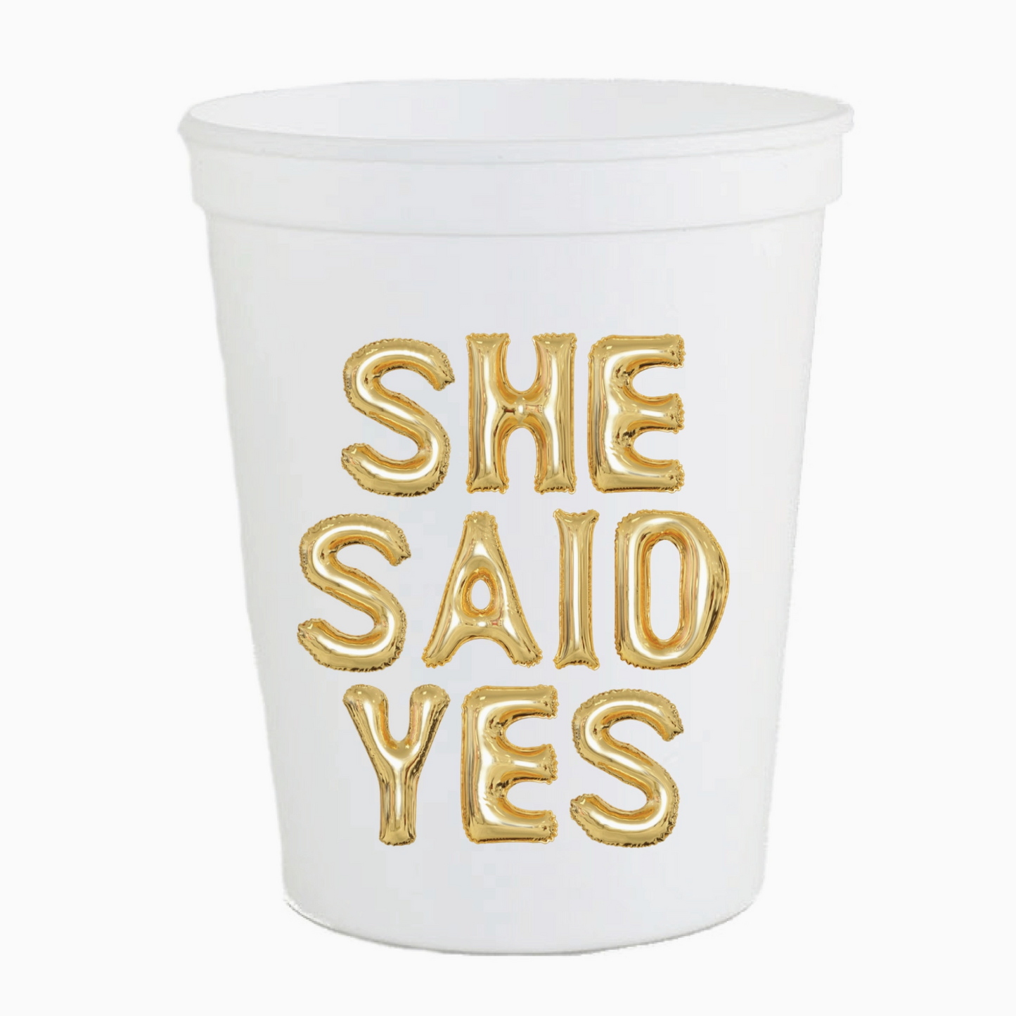 She Said Yes Stadium Cups