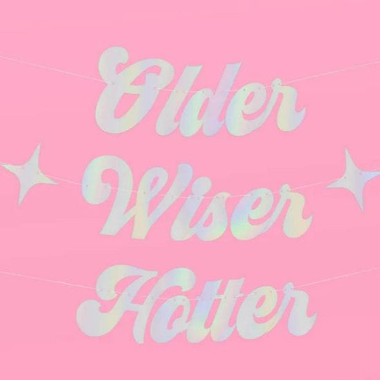 Older, Wiser, Hotter Banner