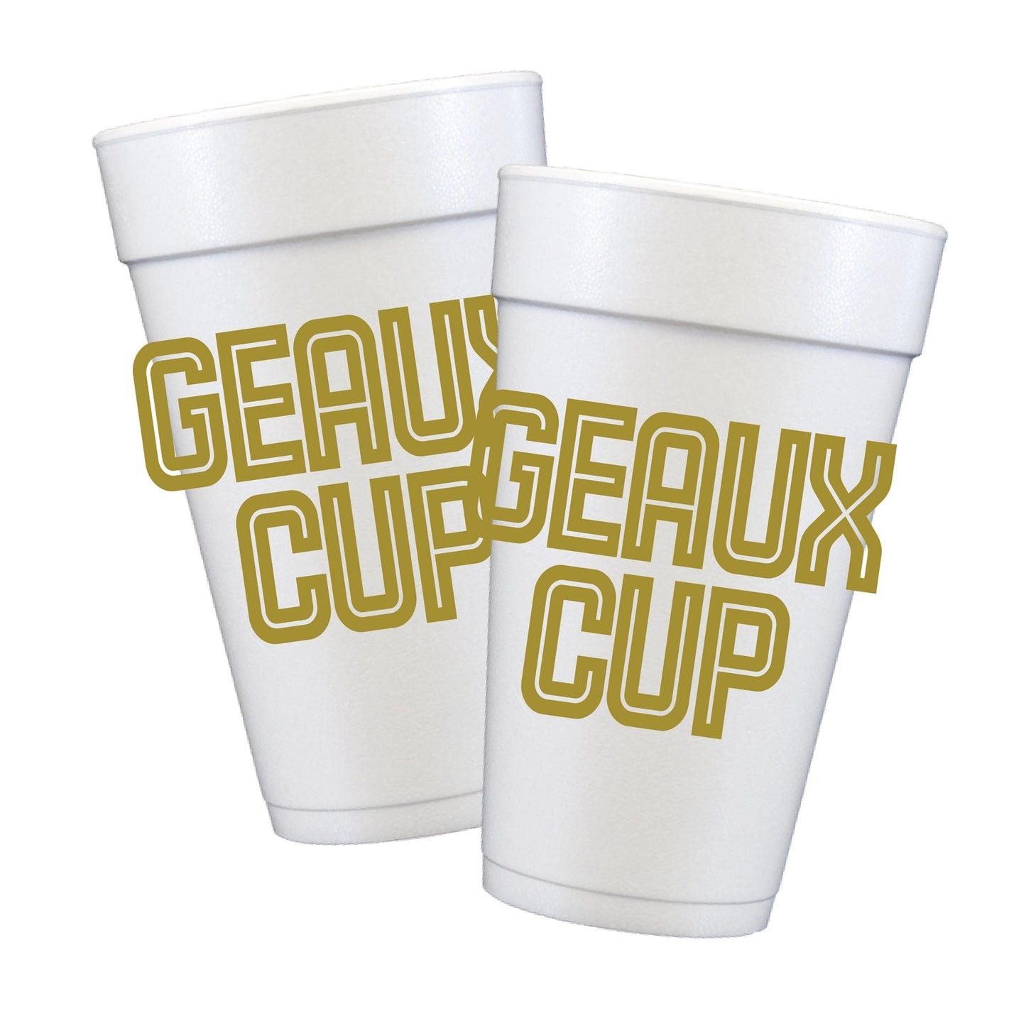 Geaux Cup Foam Cups