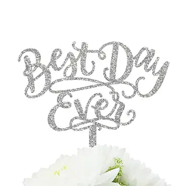 Silver Glitter Best Day Ever Cake Topper