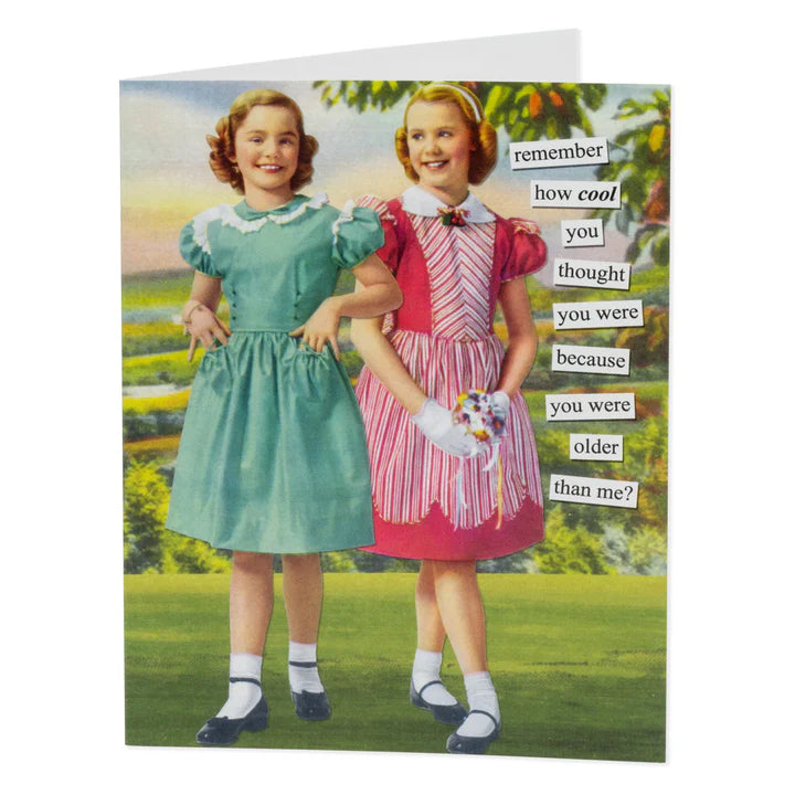 Older Than Me Greeting Card