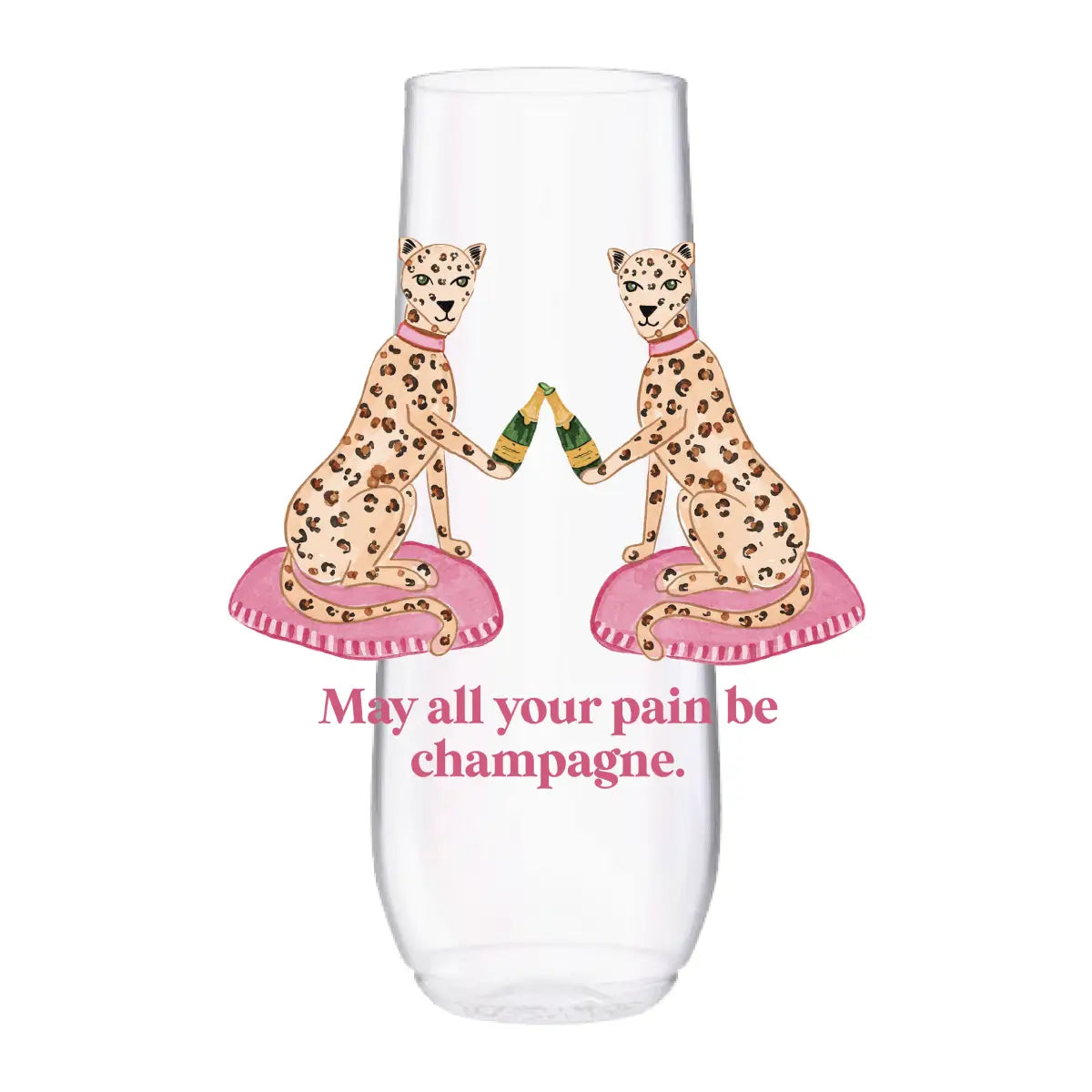 May All Your Pain Be Champagne Reusable Champagne Flutes