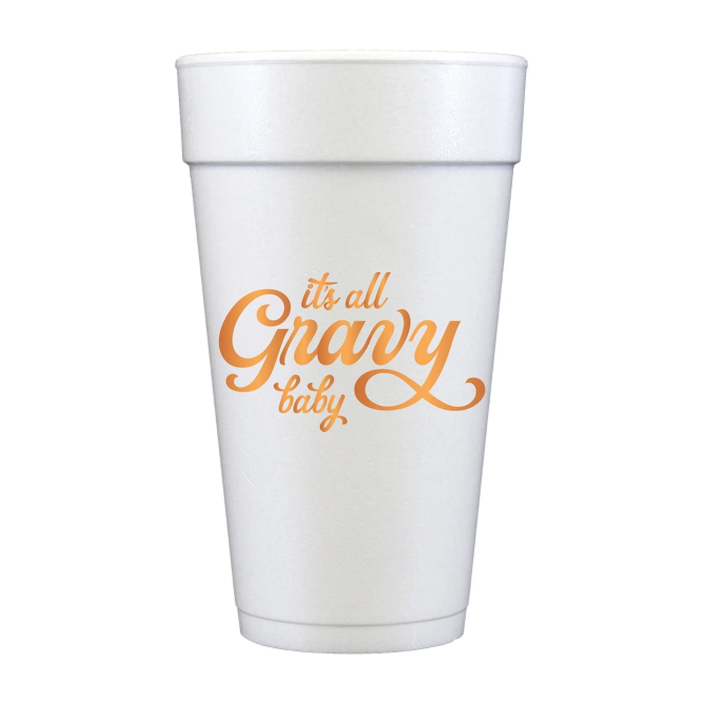 Load image into Gallery viewer, It&amp;#39;s All Gravy Baby Foam Cup
