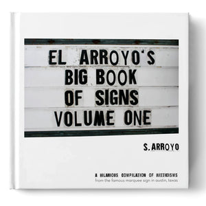 El Arroyo's Big Book of Signs Volume 1 Book