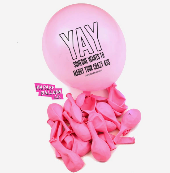 Crazy Ass Bachelorette Balloons
