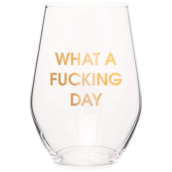 What a F***ing Day Wine Glass